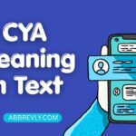 CYA Meaning in Text