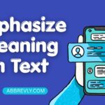 Emphasize Meaning in Text