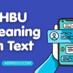 HBU Meaning in Text