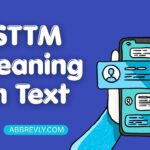STTM Meaning in Text