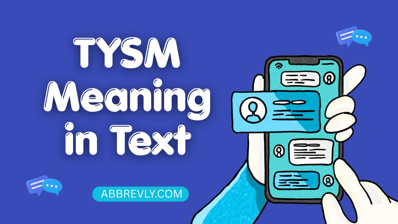 TYSM Meaning in Text