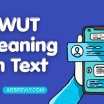 WUT Meaning in Text