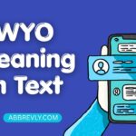 WYO Meaning in Text