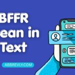 BFFR Mean in Text