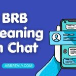 BRB Meaning in Chat