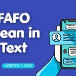 FAFO Mean in Text