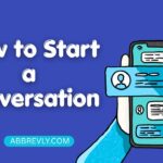 How to Start a Conversation