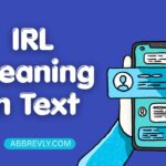 IRL Meaning in Text