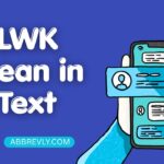 LWK Mean in Text