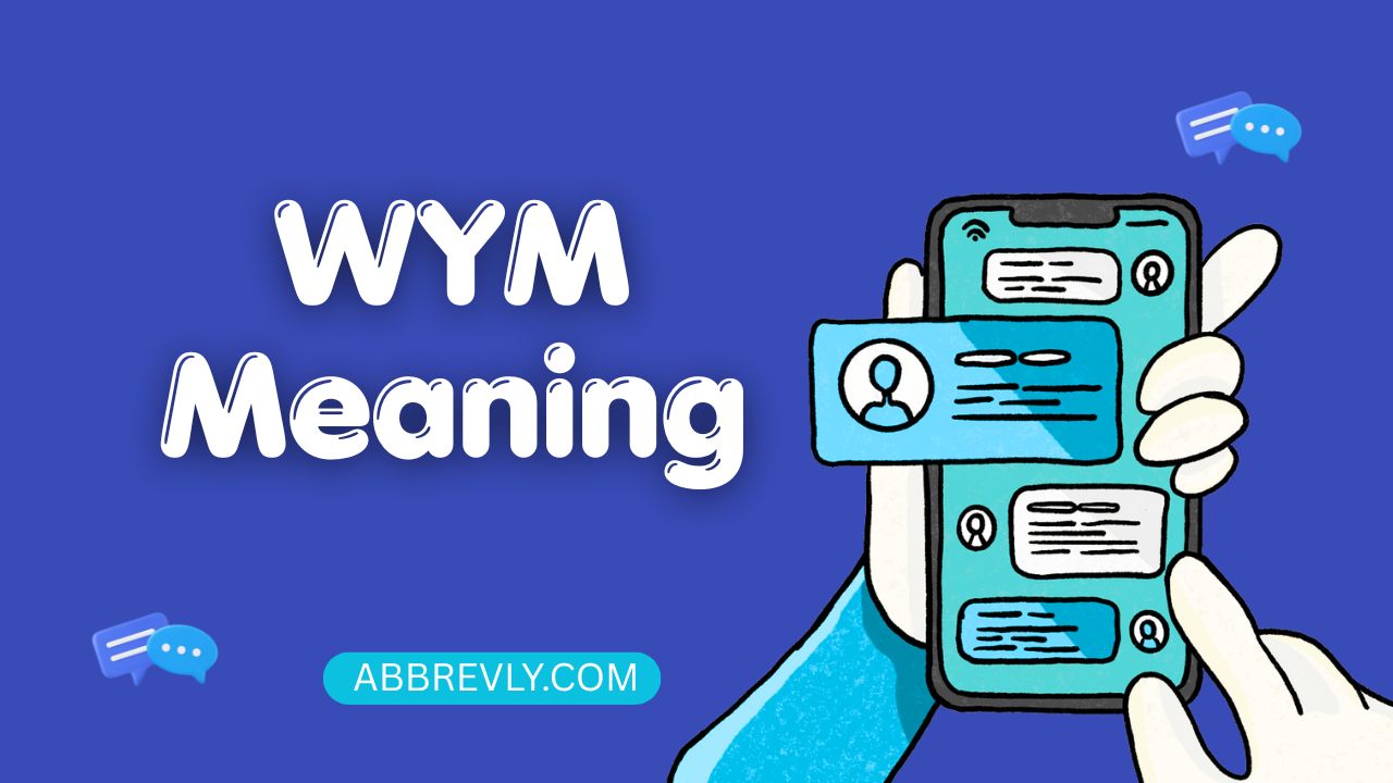 WYM Meaning