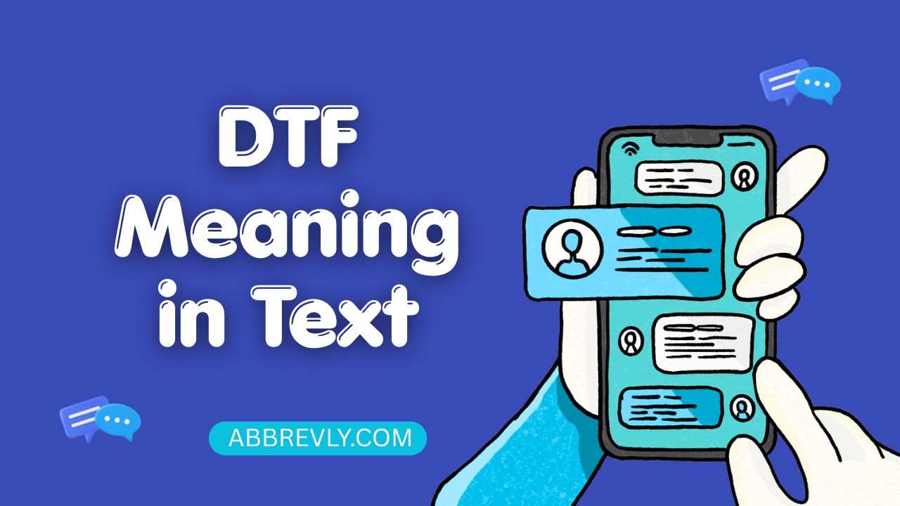 DTF Meaning in Text