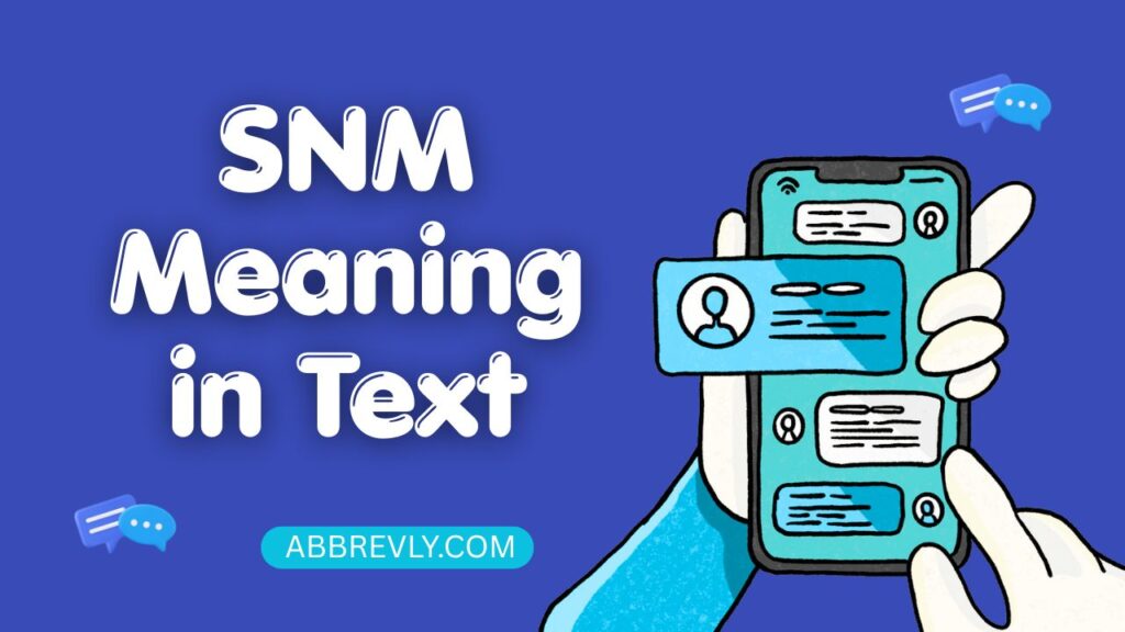 SNM Meaning in Text