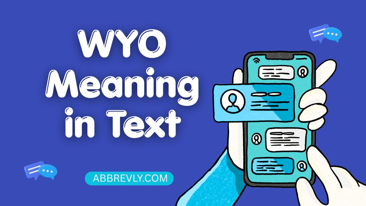 WYO Meaning in Text